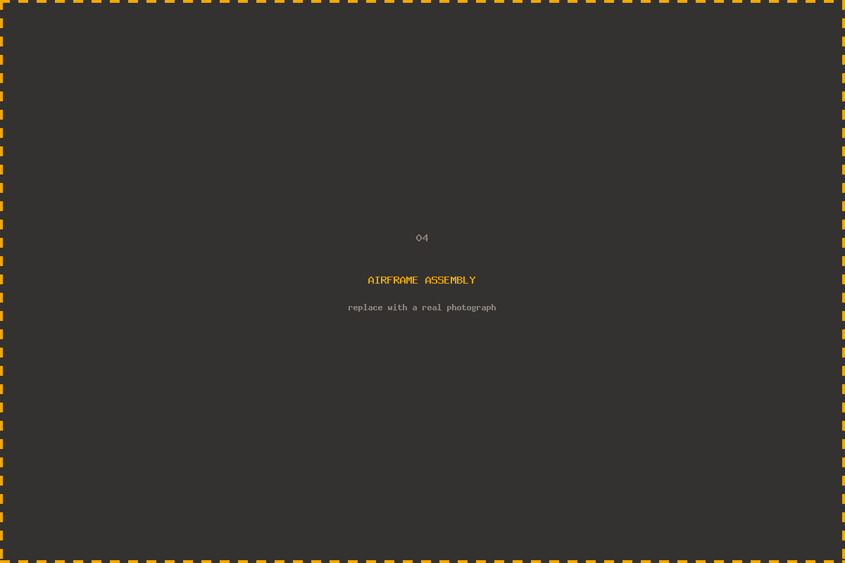 Placeholder - replace with a photograph of airframe assembly